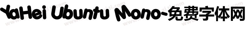 YaHei Ubuntu Mono字体转换